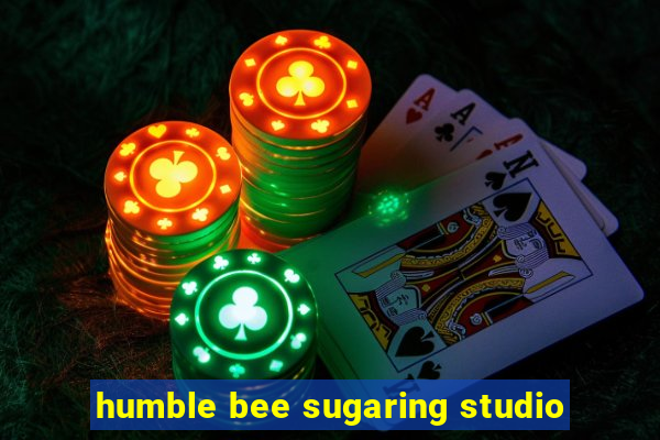 humble bee sugaring studio